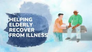 Helping Elderly Recover from Illness