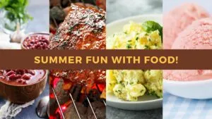 Summer Fun with Food!